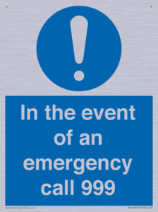 In the event of an emergency call 999